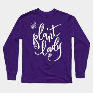 Plant Lady Hand Lettered Illustration Design Long Sleeve T-Shirt